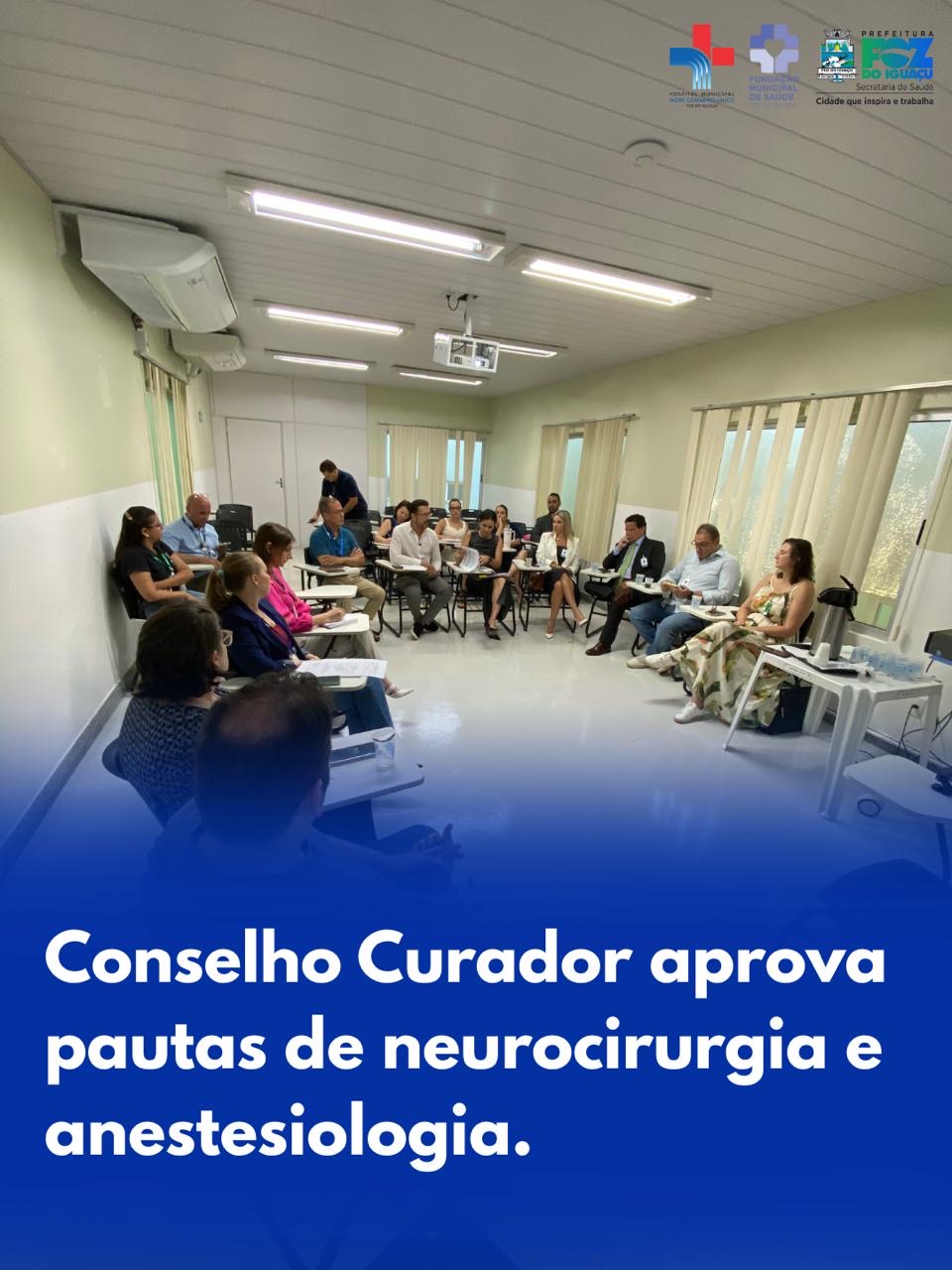 Conselho Curador aprova pautas da neurocirurgia e anestesiologia  