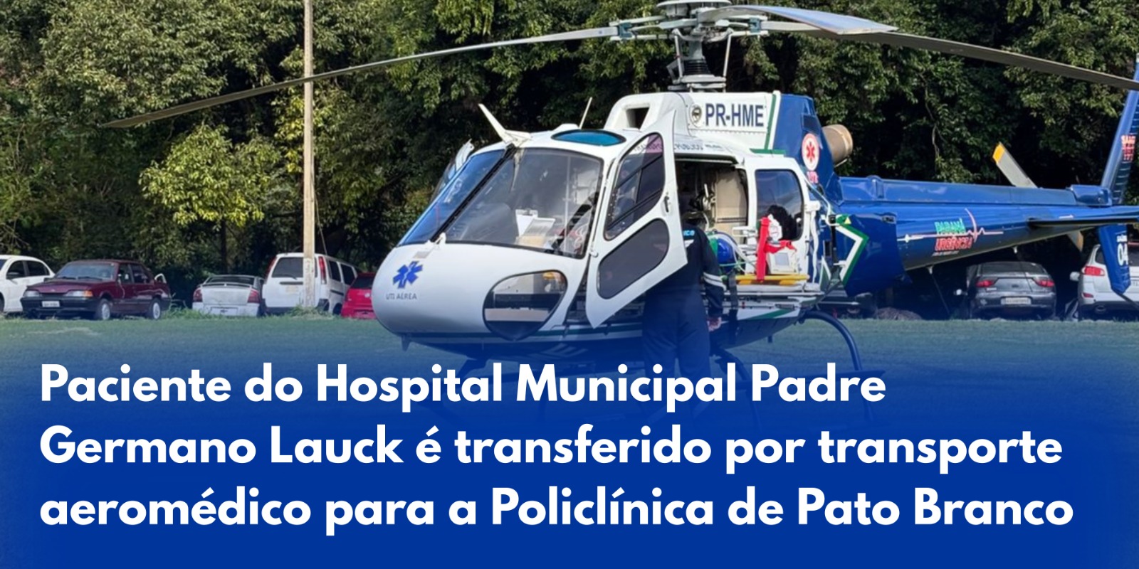 Paciente do HMPGL é transferido por transporte aeromédico para a Policlínica de Pato Branco