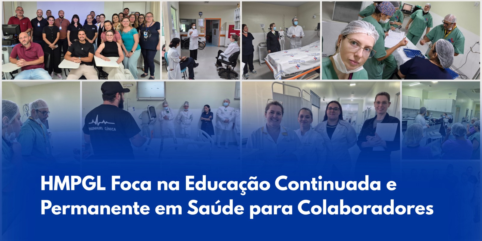 HMPGL Foca na Educação Continuada e Permanente em Saúde para Colaboradores